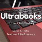 Best Ultrabooks of the 21st Century Reviewed