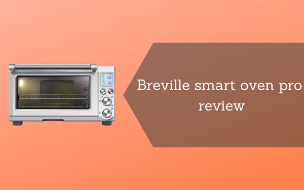 Breville smart oven pro review