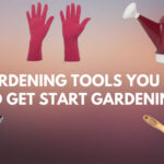 5 Gardening Tools